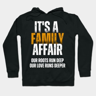 It's A Family Affair Hoodie